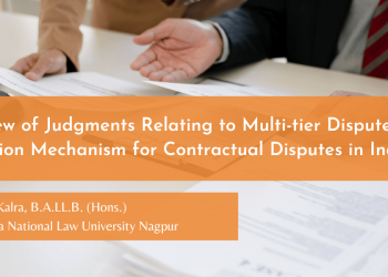 Overview of Judgments Relating to Multi-tier Dispute Resolution Mechanism for Contractual Disputes in India