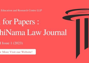 Call for Papers: VidhiNama Law Journal (Volume I Issue 1) (January – March 2023) ISSN: 2583-8458
